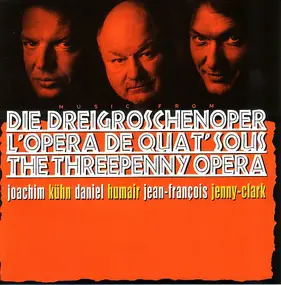 Joachim Kühn - Die Dreigroschenoper - L'Opera De Quat' Sous - The Threepenny Opera
