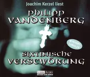 Philipp Vandenberg - Sixtinische Verschwörung