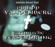 Philipp Vandenberg, Joachim Kerzel - Sixtinische Verschwörung