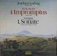 Schubert / Weber / Joachim Ludwig - 4 Impromptus Op.90 D.899 / 1. Sonate Op.24 C-Dur