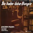 LP - Joachim Palden / Etta Scollo / Fritz Ozmec / Martin Wichtl - Be-Baba-Leba-Boogie