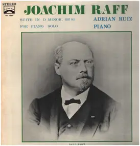 Joachim Raff - Suite in D Minor for Piano Solo, op.91