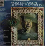 Joachim Ringelnatz - vom Seemann Kuttel Daddeldu