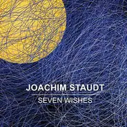 Joachim Staudt - Seven Wishes