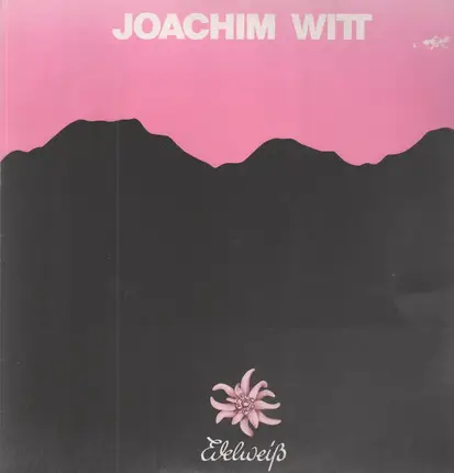 Joachim Witt - Edelweiß