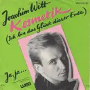 7inch Vinyl Single - Joachim Witt - Kosmetik (Ich Bin Das Glück Dieser Erde)