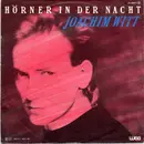 7inch Vinyl Single - Joachim Witt - Hörner In Der Nacht