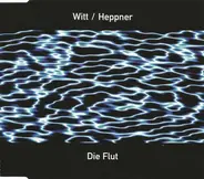Joachim Witt / Peter Heppner - Die Flut