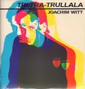 12inch Vinyl Single - Joachim Witt - Tri Tra Trullala