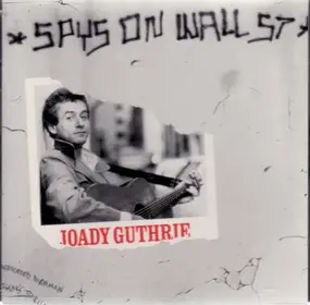 Joady Guthrie - Spys On Wall Street