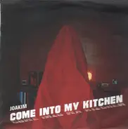 Joakim - Come Into My Kitchen