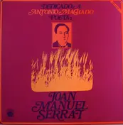 Joan Manuel Serrat - Dedicado a Antonio Machado, Poeta