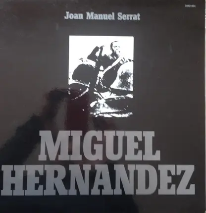 Joan Manuel Serrat - Miguel Hernandez