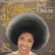 7inch Vinyl Single - Joan Orleans - Light Of A Clear Blue Morning