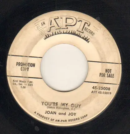 Joan And Joy - You're My Guy / I Don't Want To Borrow Your Love