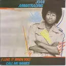 7inch Vinyl Single - Joan Armatrading - (I Love It When You) Call Me Names