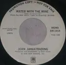 7inch Vinyl Single - Joan Armatrading - Water With The Wine