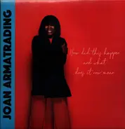 Joan Armatrading - How Did This Happen What Does It Now Mean