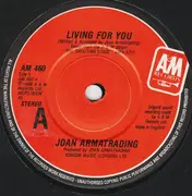 7inch Vinyl Single - Joan Armatrading - Living For You