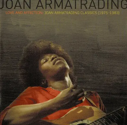 Joan Armatrading - Love And Affection: Joan Armatrading Classics (1975-1983)