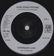 7inch Vinyl Single - Joan Armatrading - Stronger Love