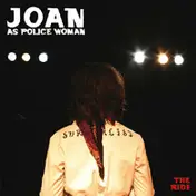Joan as Police Woman - The Ride