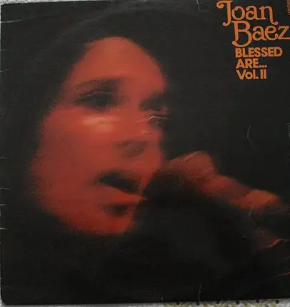 Joan Baez - Blessed Are ... Part 2