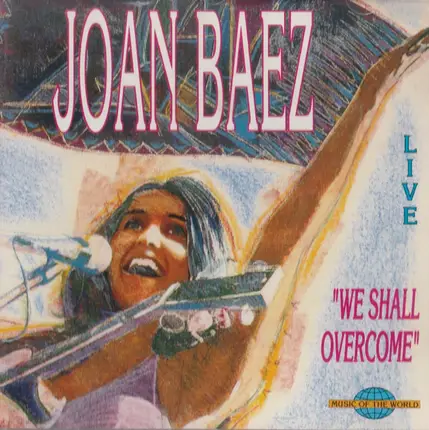 Joan Baez - Live: We Shall Overcome