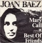 Joan Baez - Mary Call / Best Of Friends