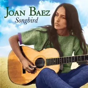 Joan Baez - Songbird