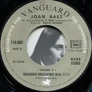 7inch Vinyl Single - Joan Baez - Bachianas Brasileiras / O'Cangaceiro