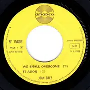 7inch Vinyl Single - Joan Baez - We Shall Overcome
