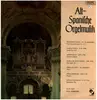LP - Joan Cabaniles, Francesco Llusa, Anselm Viola a.o. - Alt-Spanische Orgelmusik