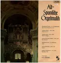 LP - Joan Cabaniles, Francesco Llusa, Anselm Viola a.o. - Alt-Spanische Orgelmusik