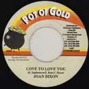 7inch Vinyl Single - Joan Dixon - Love To Love You