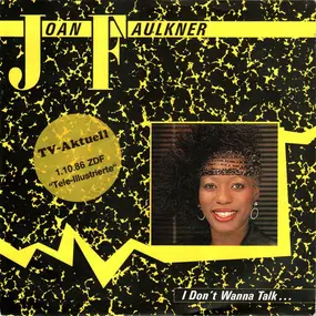 Joan Faulkner - I Don't Wanna Talk...