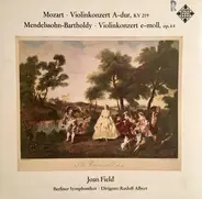 Mozart / Mendelssohn - Mozart • Violinkonzert A-dur KV 219 / Mendelssohn • Violinkonzert E-moll, Op. 64