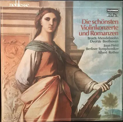 Bruch / Mendelssohn / Dvorak / Beethoven - Die Schönsten Violinkonzerte Und Romanzen