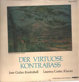 Joan Goilav, Laurenz Custer - Der virtuose Kontrabass