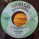 7inch Vinyl Single - Joan Hager - Let Old Acquaitances Be Forgotten / You Sure Have A Funny Way - Promotion Copy