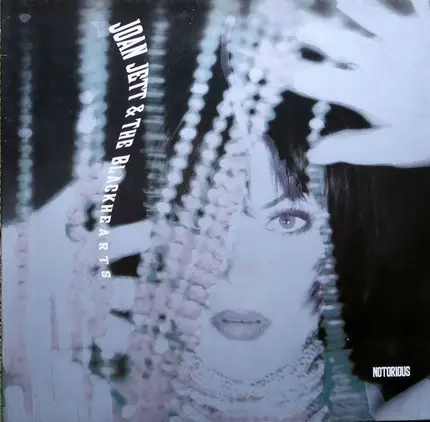 Joan Jett & The Blackhearts ‎ - Notorious
