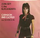 7inch Vinyl Single - Joan Jett & The Blackhearts - Crimson And Clover