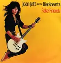 7inch Vinyl Single - Joan Jett & The Blackhearts - Fake Friends