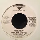 7inch Vinyl Single - Joan Jett & The Blackhearts - Good Music