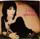 7inch Vinyl Single - Joan Jett & The Blackhearts - I Love You Love