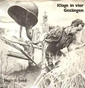 Joan & José - Klage In Vier Gesängen
