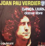 Joan Pau Verdier - Dança Liura / Couleurs