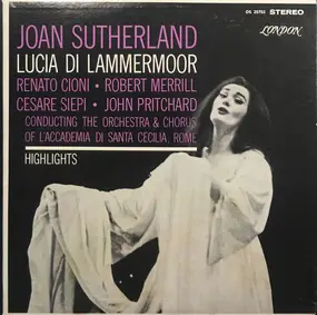 Joan Sutherland - Lucia Di Lammermoor  Highlights