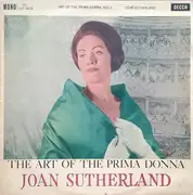 LP - Joan Sutherland , Francesco Molinari-Pradelli , Chorus Of The Royal Opera House, Covent Garden , Or - The Art Of The Prima Donna. Vol. 1