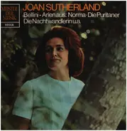 Joan Sutherland - Bellni - Arien aus Norma, Die Puritaner, Die Nachtwandlerin u.a.